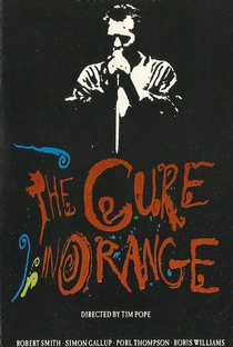 The Cure in Orange - Poster / Capa / Cartaz - Oficial 2