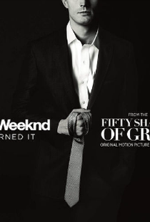 The Weeknd: Earned It - Poster / Capa / Cartaz - Oficial 1