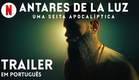 Antares de la Luz: Uma Seita Apocalíptica | Trailer em Português | Netflix
