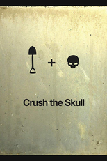 Crush the Skull (Crush the Skull)