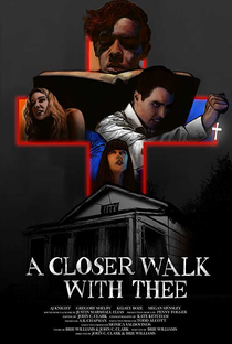 A Closer Walk with Thee - Poster / Capa / Cartaz - Oficial 2