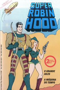 Super Robin Hood - O Grande Giles - A Máquina do Tempo - Poster / Capa / Cartaz - Oficial 1