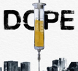 Dope (3ª Temporada)