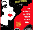 Terno Elétrico: Whisky, Batom e Blues