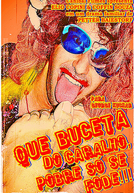 Que Buceta do Caralho, Pobre só se Fode!!!