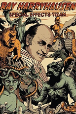 Ray Harryhausen: O Titã dos Efeitos Especiais (Ray Harryhausen: Special Effects Titan)