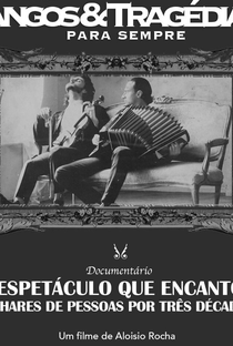 Tangos e Tragédias Para Sempre - Poster / Capa / Cartaz - Oficial 1