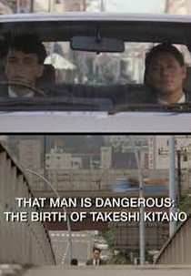"Aquele Homem É Perigoso: O Nascimento de Takeshi Kitano." (That Man is Dangerous: The Birth of Takeshi Kitano)