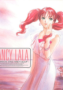 Fancy Lala (魔法のステージ・ファンシーララ (Mahō no Sutēji Fanshī Rara))