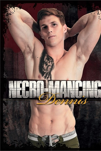  de Filme Necro-Mancing Dennis (2018)