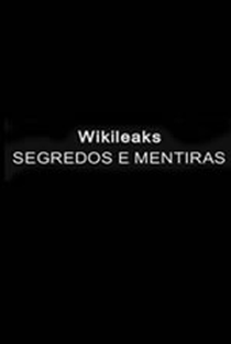 Wikileaks: Segredos & Mentiras - Poster / Capa / Cartaz - Oficial 1