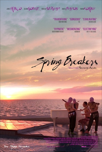 Spring Breakers: Garotas Perigosas - Poster / Capa / Cartaz - Oficial 3