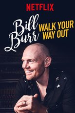 Bill Burr: Walk Your Way Out (Bill Burr: Walk Your Way Out)