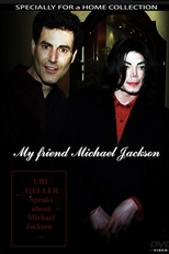 My Friend Michael Jackson: Uri's Story (My Friend Michael Jackson: Uri's Story)