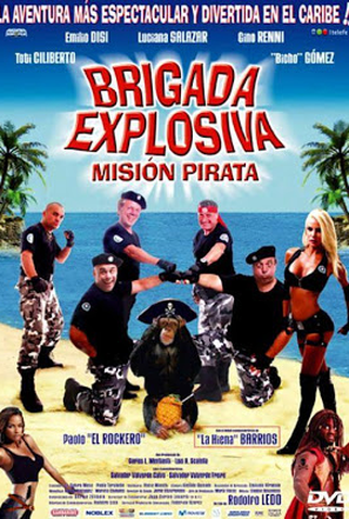 Poster 1 de Filme Brigada explosiva: Misión pirata (2008)