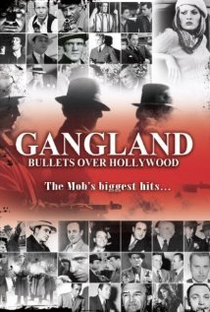 Gangland: Bullets Over Hollywood - Poster / Capa / Cartaz - Oficial 1