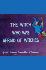 The Witch Who Was Afraid of Witches (The Witch Who Was Afraid of Witches)
