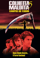 Colheita Maldita 5: Campos do Terror (Children of the Corn V: Fields of Terror)