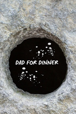 Dad for Dinner (Dad for Dinner)