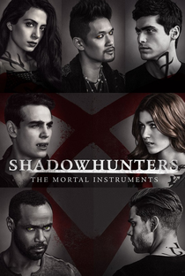 Shadowhunters - Caçadores de Sombras (2ª Temporada) - Poster / Capa / Cartaz - Oficial 3