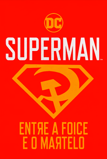 Superman: Entre a Foice e o Martelo - Poster / Capa / Cartaz - Oficial 9
