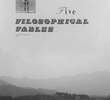 Five Filosophical Fables