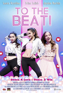 To The Beat! - Poster / Capa / Cartaz - Oficial 2