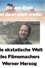 O Mundo Contemplativo de Herzog (Bis ans Ende... und dann noch weiter. Die ekstatische Welt des Filmemachers Werner Herzog)