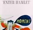 Enter Hamlet