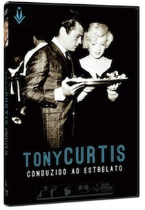 Tony Curtis; Conduzido ao Estrelato (Tony Curtis: Driven to Stardom)