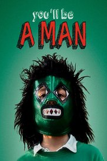  de Filme Você Será Um Homem (2013)