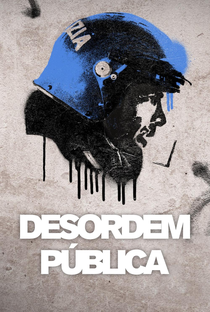 Desordem Pública (1ª Temporada) - Poster / Capa / Cartaz - Oficial 5