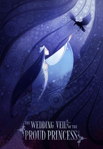 The Wedding Veil of the Proud Princess (The Wedding Veil of the Proud Princess)