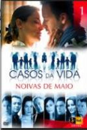 Poster de Série Casos Da Vida - Noivas de Maio (2008)