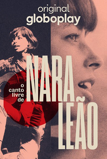 O Canto Livre de Nara Leão - Poster / Capa / Cartaz - Oficial 1