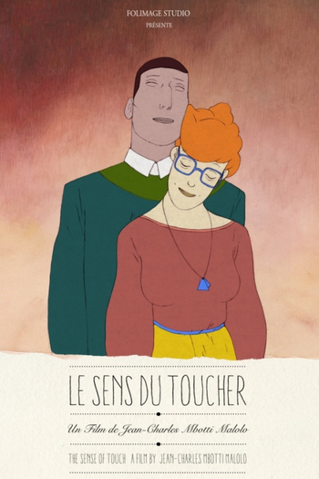 Poster de Curta Le Sens du toucher (2014)