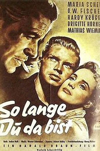 Poster de Filme Solange Du da bist (1953)