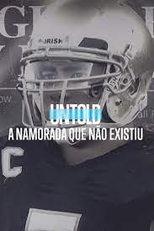Untold: A Namorada que Não Existiu (Untold: The Girlfriend Who Didn’t Exist)