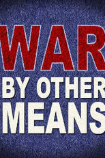 War By Other Means (War By Other Means)