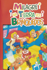 Milagre na Terra dos Brinquedos (Miracle in Toyland)