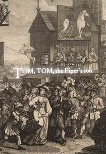 Tom, Tom, The Piper's Son (Tom, Tom, the Piper's Son)