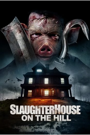 Poster de Filme Slaughterhouse on the Hill (2024)