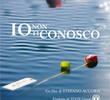 Io Non Ti Conosco