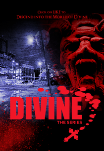 Divine: The Series (Divine: The Series)