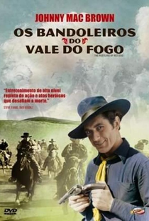 Os Bandoleiros do Vale do Fogo - Poster / Capa / Cartaz - Oficial 1