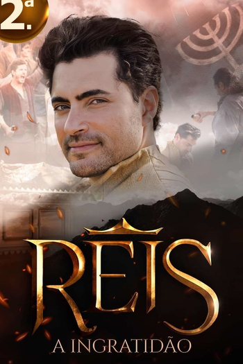  de Série Reis: A Ingratidão (2ª Temporada) (2022)
