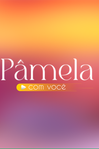 Poster de TV Programa Pâmela com Você (2024)