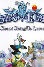 Tears for Fears: Closest Thing to Heaven (Tears for Fears: Closest Thing to Heaven)