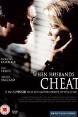 Vítimas do Casamento (When Husbands Cheat)