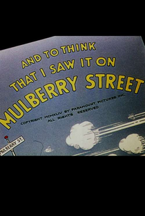 And to Think that I Saw It on Mulberry Street - Poster / Capa / Cartaz - Oficial 1